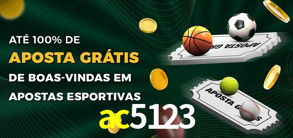 ac5123 Ate 100% de Aposta Gratis
