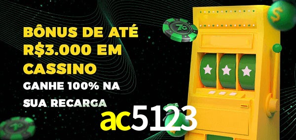 ac5123 melhor bônus de depósito